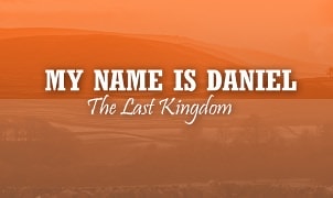 My Name Is Daniel: The Last Kingdom - Episode 1 Version 20 Alpha