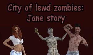 City of Lewd Zombies: Jane Story - Version 0.01
