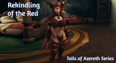 Rekindling of the Red - Tails of Azeroth Series - Version 1.03