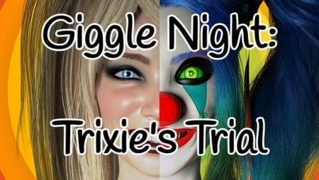 Giggle Night: Trixie's Trial - Version 0.8.5 cover image