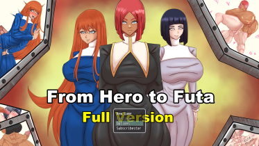 From Hero to Futa - Version 2026-April