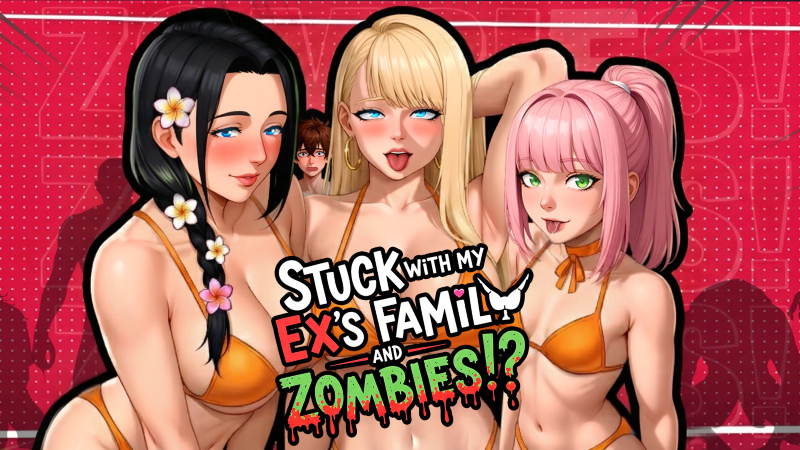 Stuck with My Ex’s Family and Zombies!? - Version 2.0 cover image